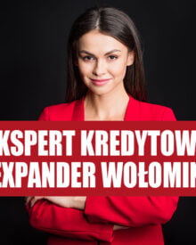 Expander Wołomin- Ekspert Kredytowy