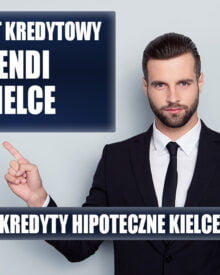 Lendi Kielce - Kredyt hipoteczny