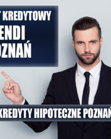 Lendi Poznań - Kredyt hipoteczny
