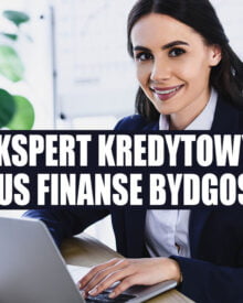Ekspert kredytowy Bydgoszcz - Notus Finanse