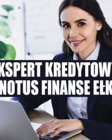 Ekspert kredytowy Ełk - Notus Finanse